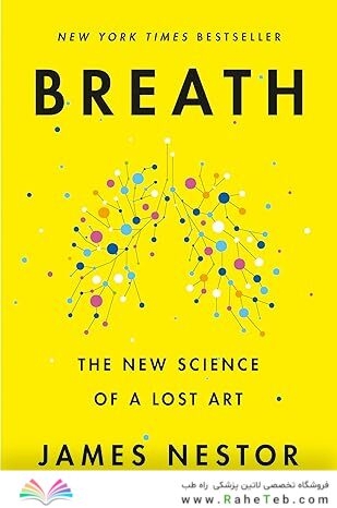 Breath: The New Science of a Lost Art