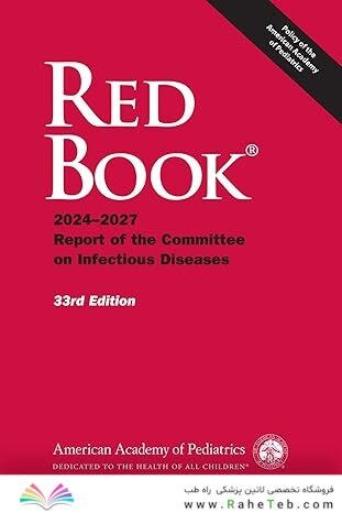 Red Book 2024: Report of the Committee on Infectious Diseases (Red Book Report of the Committee on Infectious Diseases) 33rd Edition