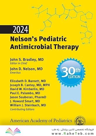 2024 Nelson’s Pediatric Antimicrobial Therapy 30th Edition