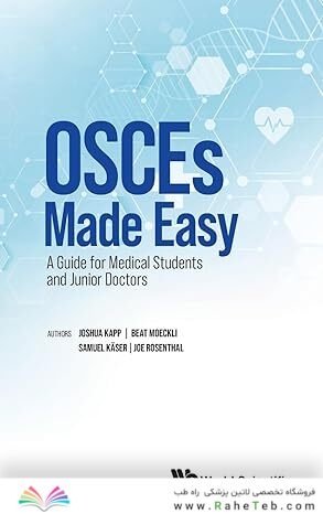 Osces Made Easy: A Guide for Medical Students and Junior Doctors