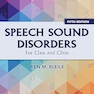 Speech Sound Disorders: For Class and Clinic Fifth Edition