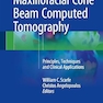 Maxillofacial Cone Beam Computed Tomography: Principles, Techniques and Clinical Applications 1st ed