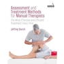 Assessment and Treatment Methods for Manual Therapists: The Most Effective and Efficient Treatment Every Time