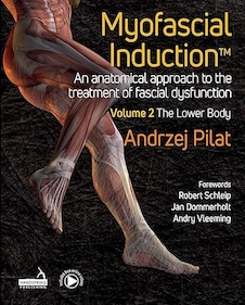 عکس Myofascial Induction: An Anatomical Approach to the Treatment of Fascial Dysfunction; The Lower Body (2) 1st Edition