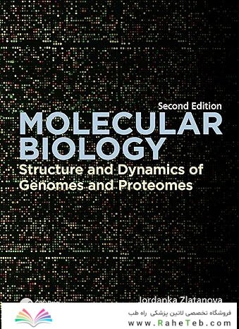 Molecular Biology: Structure and Dynamics of Genomes and Proteomes 2nd Edition