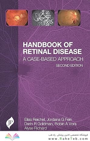 Handbook of Retinal Disease: A Case- Based Approach 2nd Edition