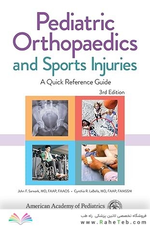 Pediatric Orthopaedics and Sports Injuries: A Quick Reference Guide 3rd Edition