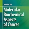 Molecular Biochemical Aspects of Cancer