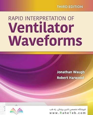 Rapid Interpretation of Ventilator Waveforms 3rd Edition