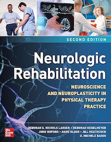 عکس Neurologic Rehabilitation, Second Edition: Neuroscience and Neuroplasticity in Physical Therapy Practice