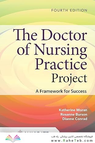 The Doctor of Nursing Practice Project: A Framework for Success 4th Edition