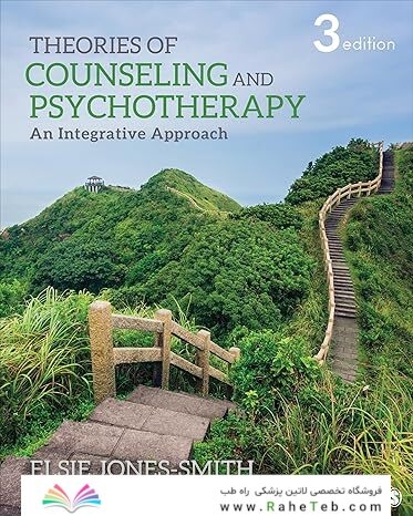 Theories of Counseling and Psychotherapy: An Integrative Approach 3rd Edition