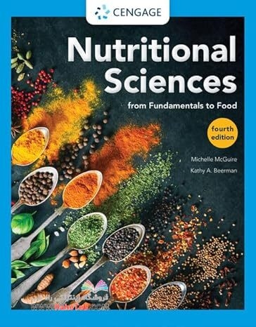 Nutritional Sciences: From Fundamentals to Food (MindTap Course List) 4th Edition