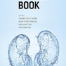 The Kidney Book: A Practical Guide on Renal Medicine