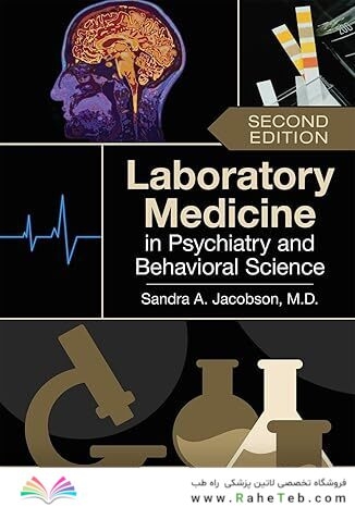 Laboratory Medicine in Psychiatry and Behavioral Science 2nd Edition
