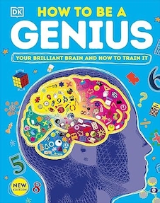 عکس How to Be a Genius: Your Brilliant Brain and How to Train It (DK Train Your Brain)