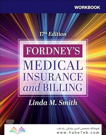Workbook for Fordney’s Medical Insurance and Billing 17th Edition