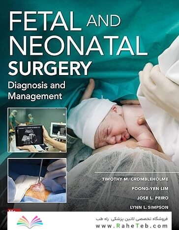 Fetal and Neonatal Surgery and Medicine 1st Edition