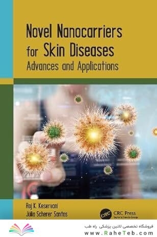 Novel Nanocarriers for Skin Diseases: Advances and Applications 1st Edition