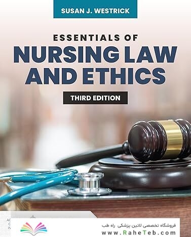 Essentials of Nursing Law and Ethics 3rd Edition