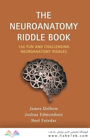 The Neuroanatomy Riddle Book: 150 Fun and Challenging Neuroanatomy Riddles