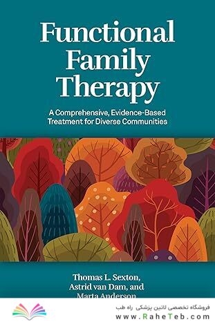 Functional Family Therapy: A Comprehensive, Evidence-Based Treatment for Diverse Communities