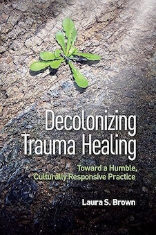 عکس Decolonizing Trauma Healing: Toward a Humble, Culturally Responsive Practice