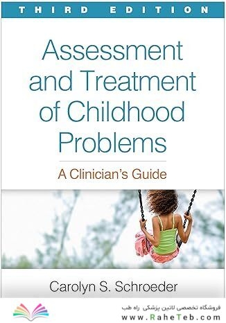 Assessment and Treatment of Childhood Problems: A Clinician