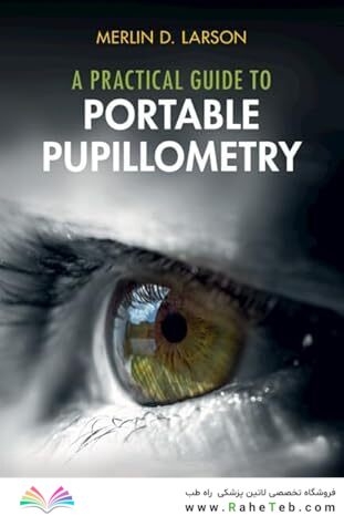 A Practical Guide to Portable Pupillometry