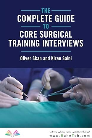 The Complete Guide to Core Surgical Training Interviews