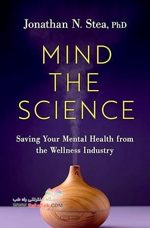 Mind the Science: Saving Your Mental Health from the Wellness Industry
