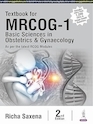 Textbook for MRCOG-1: Basic Sciences in Obstetrics and Gynaeocology 2nd Edition