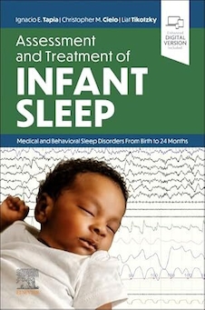 عکس Assessment and Treatment of Infant Sleep: Medical and Behavioral Sleep Disorders from Birth to 24 Months 1st Edition