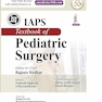 IAPS Textbook Of Pediatric Surgery 1st Edition