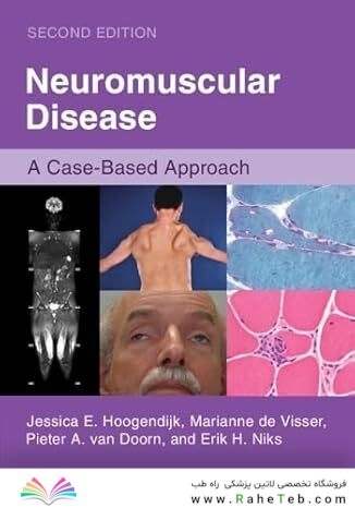Neuromuscular Disease: A Case-Based Approach 2nd Edition
