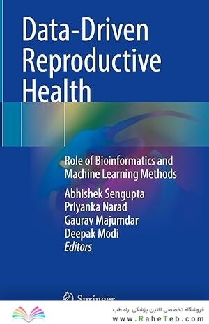 Data-Driven Reproductive Health: Role of Bioinformatics and Machine Learning Methods