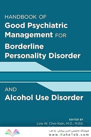 Handbook of Good Psychiatric Management for Borderline Personality Disorder and Alcohol Use Disorder