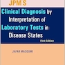 Clinical Diagnosis by Interpretation of Laboratory Tests in Disease States: JPM
