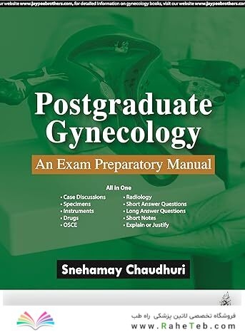 Postgraduate Gynecology: An Exam Preparatory Manual 1st Edition