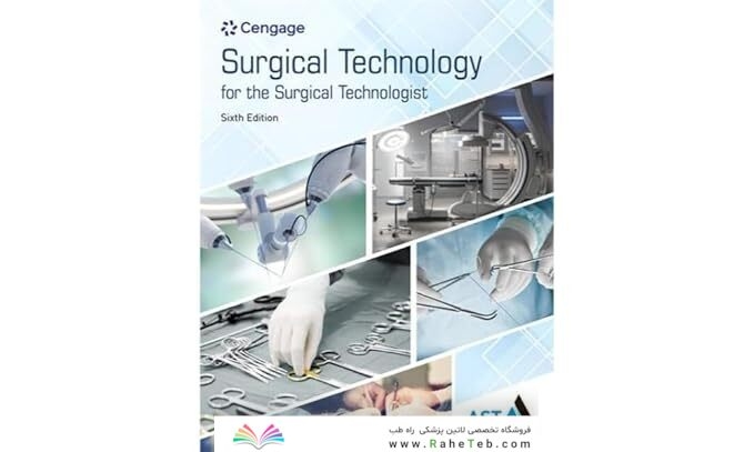 Surgical Technology for the Surgical Technologist: A Positive Care Approach (MindTap Course List) 6th Edition