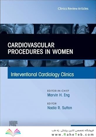 Cardiovascular Procedures in Women, An Issue of Interventional Cardiology Clinics