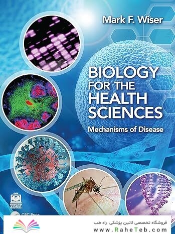 Biology for the Health Sciences: Mechanisms of Disease 1st Edition
