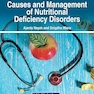 Causes and Management of Nutritional Deficiency Disorders
