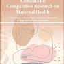 Clinical and Comparative Research on Maternal Health
