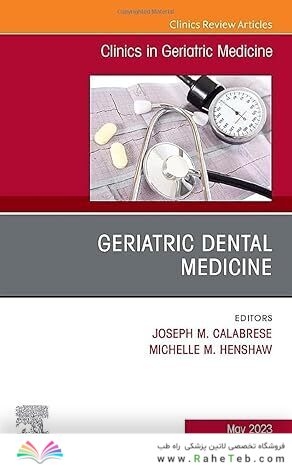 Geriatric Dental Medicine, An Issue of Clinics in Geriatric Medicine