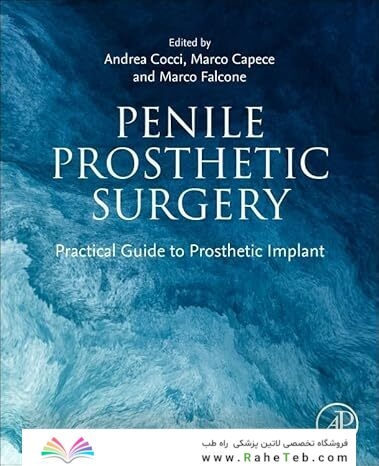 Penile Prosthetic Surgery: Practical Guide to Prosthetic Implant 1st Edition