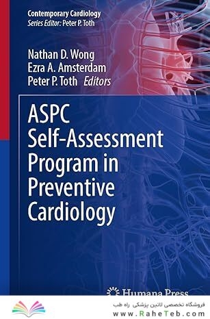 ASPC Self-Assessment Program in Preventive Cardiology (Contemporary Cardiology) 1st ed