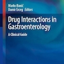 Drug Interactions in Gastroenterology: A Clinical Guide