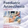 Core Topics in Paediatric Anaesthesia 2nd Edition