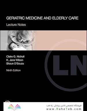 Geriatric Medicine and Elderly Care: Lecture Notes 9th Edition